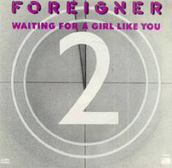 Foreigner : Waiting for a Girl Like You
